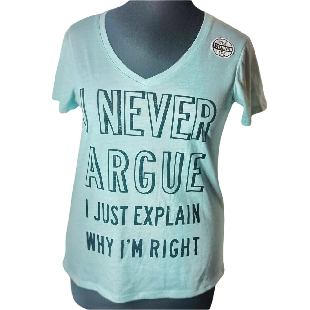 Wound Up juniors teal "I never argue" boyfriend t-shirt SKUK024"